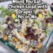 Chicken Salad with Grapes.