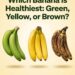 Which Banana Is the Healthiest? 🍌 Green, Yellow, or Brown — The Answer Might Surprise You! 👀